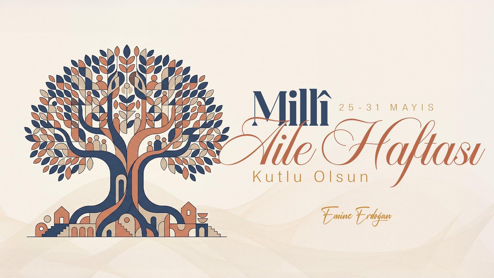 Emine Erdoğan: 'Milli Aile Haftası'nı tebrik ediyorum